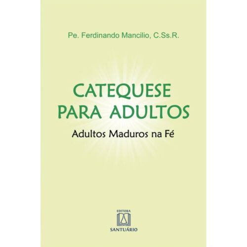Livro - Catequese para adultos - Ferdinando Mancilio (Seminovo)