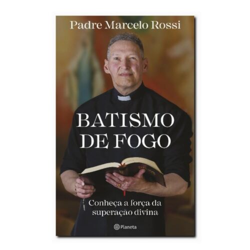 Livro - Batismo de Fogo - Marcelo Rossi (Seminovo)