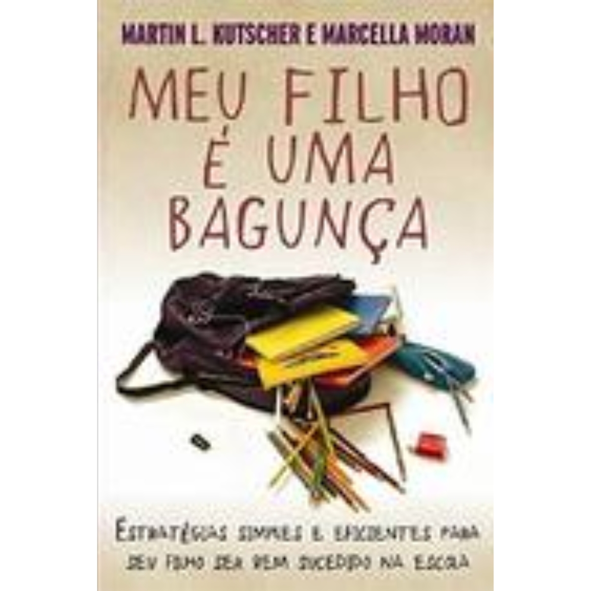Livro - Meu FIlho é uma Bagunça - Martin L. Kurtscher (Usado) - Imagem 2