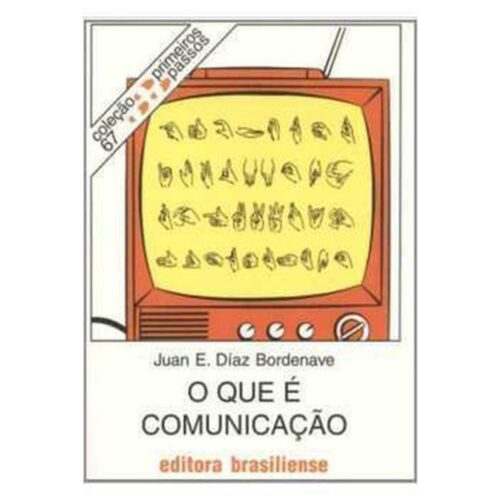 Livro - O que é Comunicação - Juan E. Diaz Bordenave (Usado)