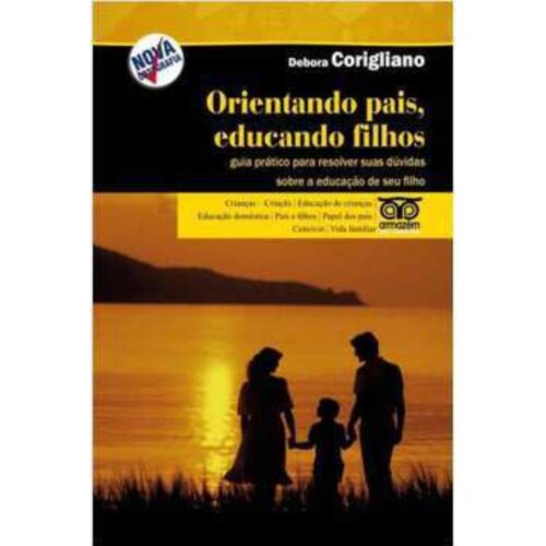 Livro - Orientando Pais Educando Filhos - Debora Corigliano (Usado)