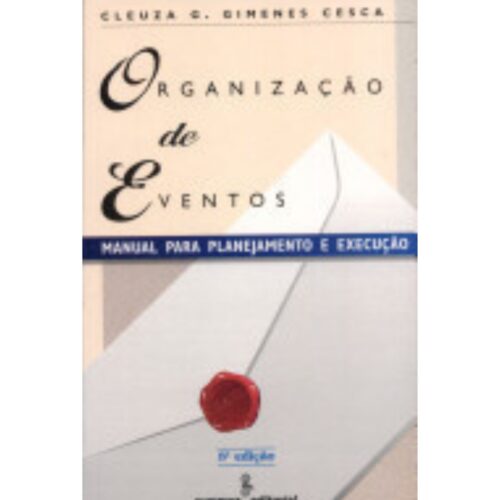 Livro - Organização de Eventos - Cleuza G. Gimenes Cesca (Usado)