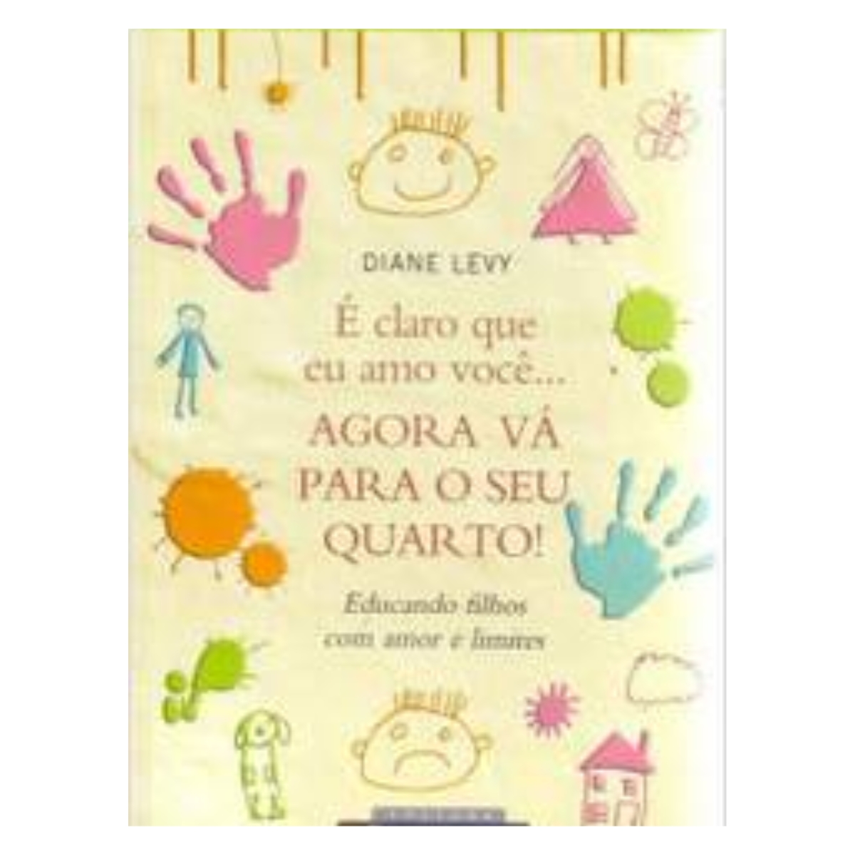 Livro - É claro que eu amo voce Agora vá para o seu Quarto - Diane Levy (Usado) - Imagem 4