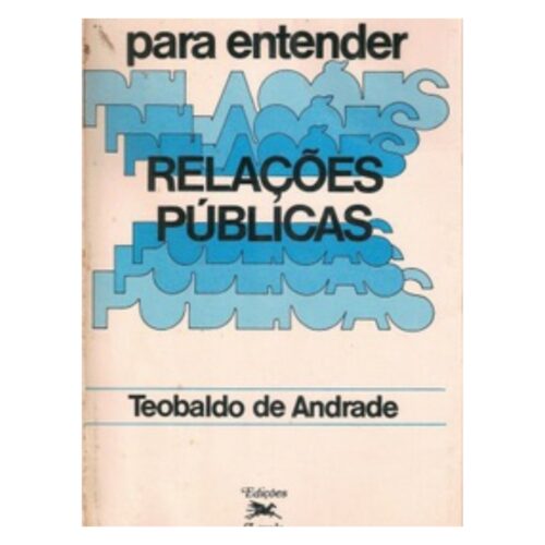 Livro - Relações Publicas no modo de Produção capitalista - Cicilia Krohling Peruzzo (Usado)