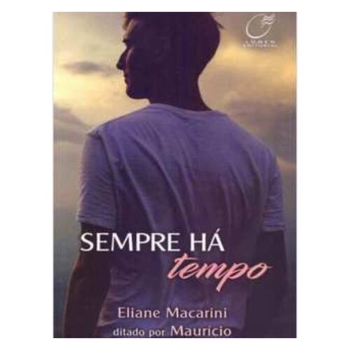 Livro - Sempre Há Tempo - Eliane Macarini (Usado)
