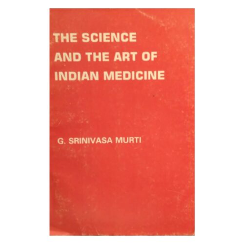 Livro - The Science and the art of indian Medicine - G. Srinivasa Murti (Usado)