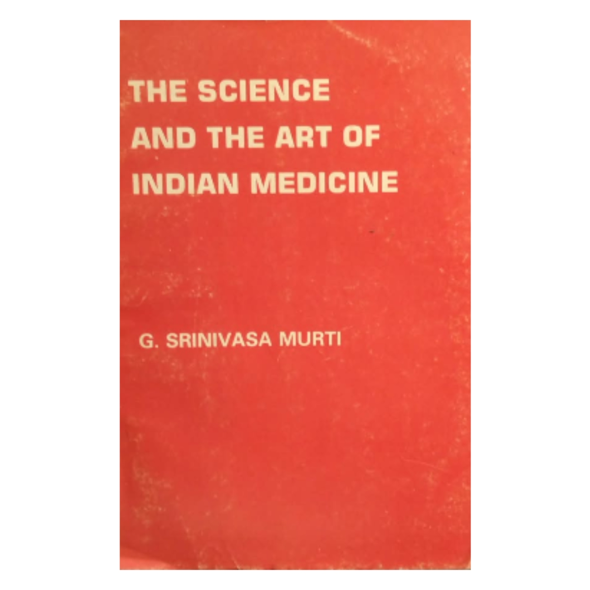 Livro - The Science and the art of indian Medicine - G. Srinivasa Murti (Usado) - Imagem 3