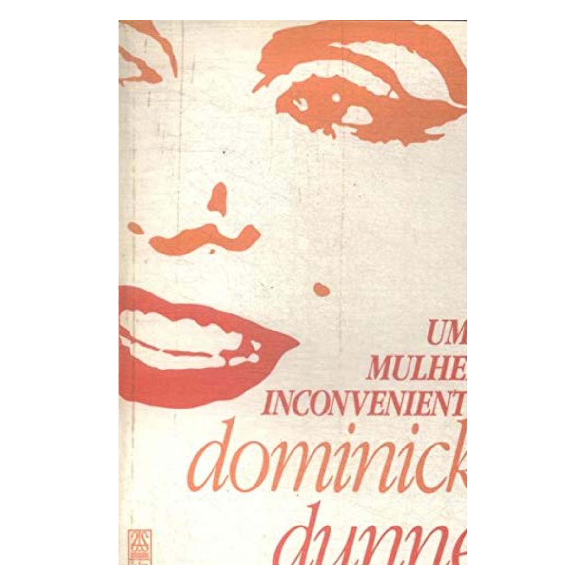 Livro - Uma mulher Incoveniente - Dominick Dunne (Usado) - Imagem 2