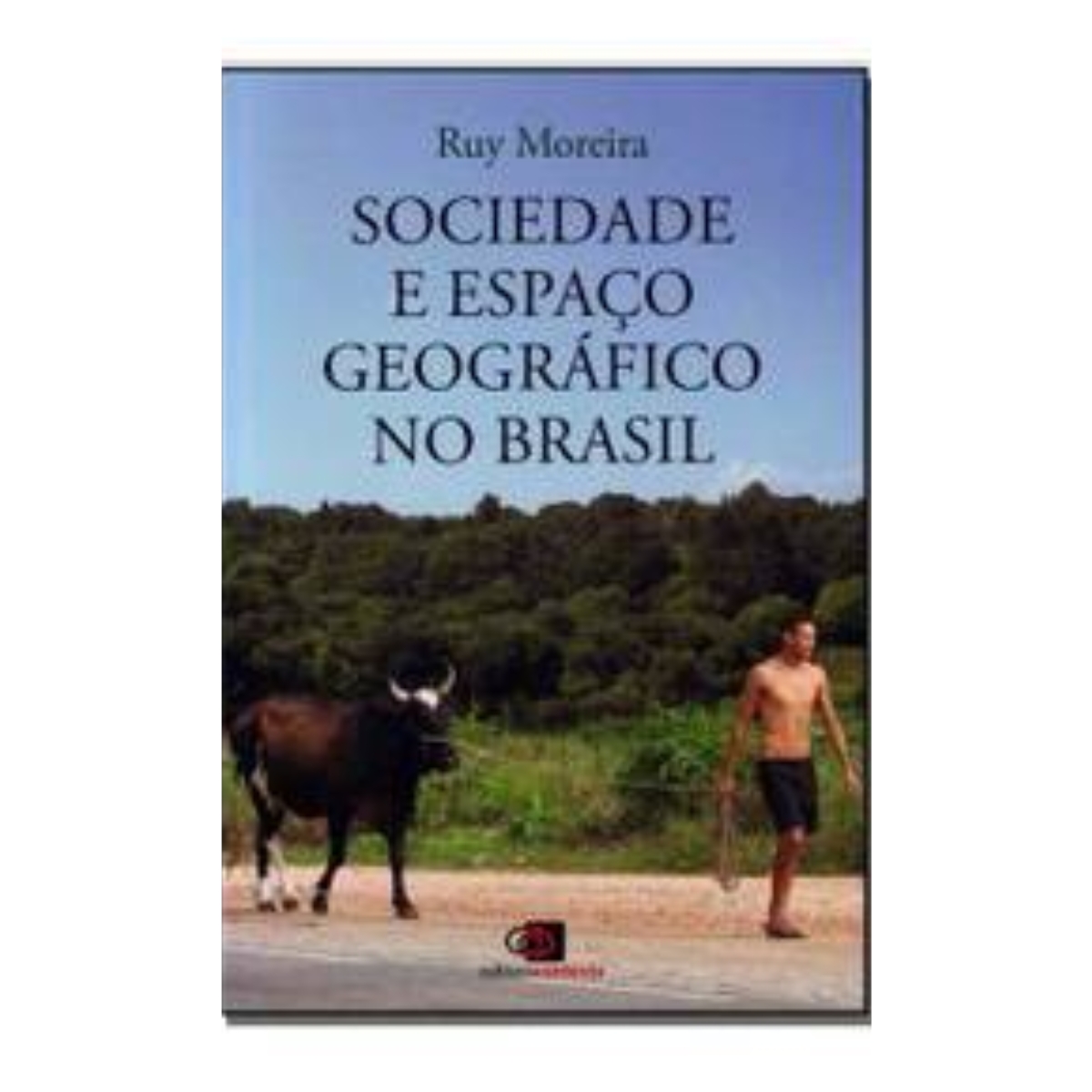 Livro - Sociedade e Espaço geografico no Brasil - Ruy Moreira (Usado)