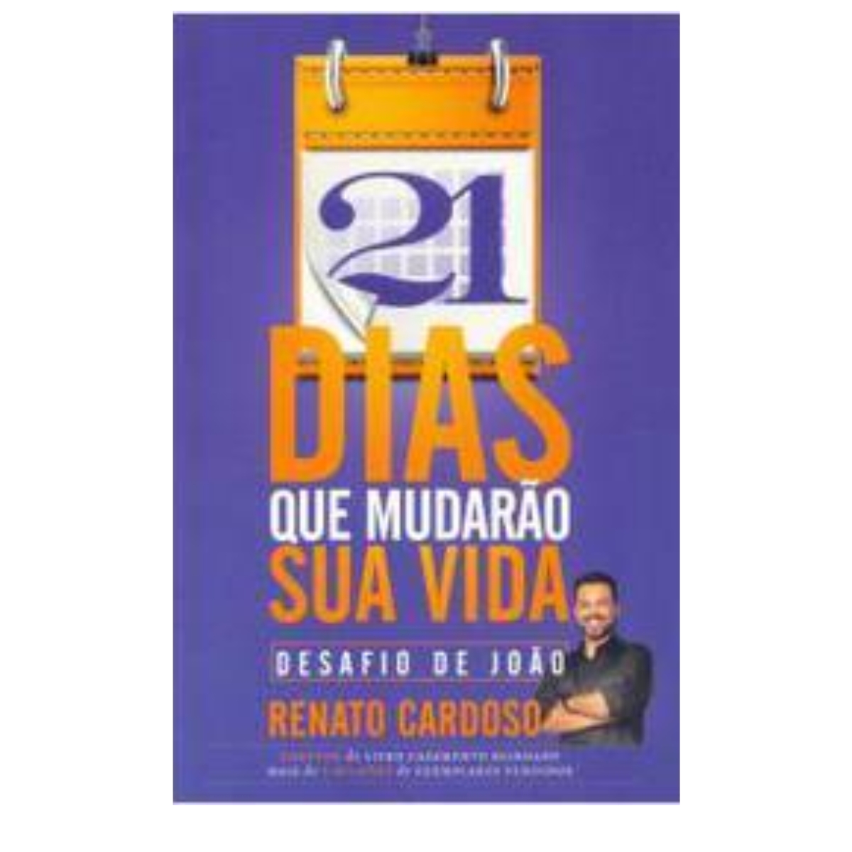 Livro - 21 Dias que mudarão sua vida - Renato Cardoso (Usado) - Imagem 2