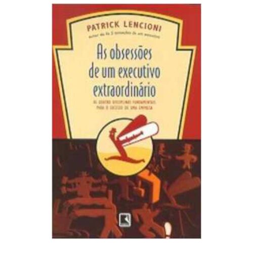Livro - As Obsessões de um Executivo Extraordinário - Patrick Lencioni (Usado)