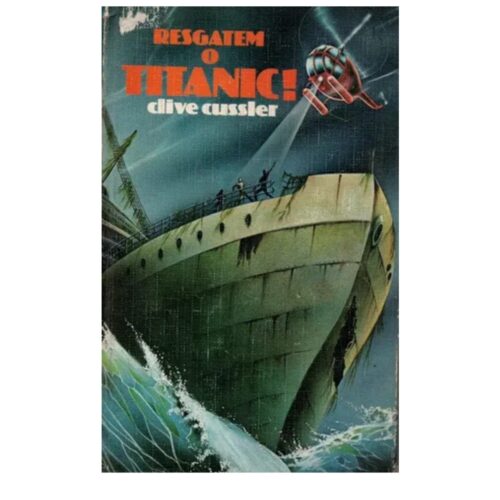 Livro - Resgatem o titanic - Clive Cussler (Usado)