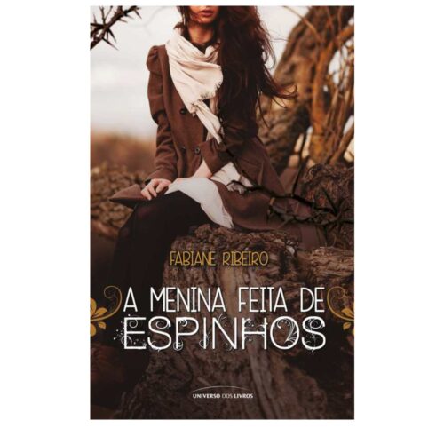 Livro - A menina feita de Espinhos - Ed. Econômica - Fabiane Ribeiro (Usado)