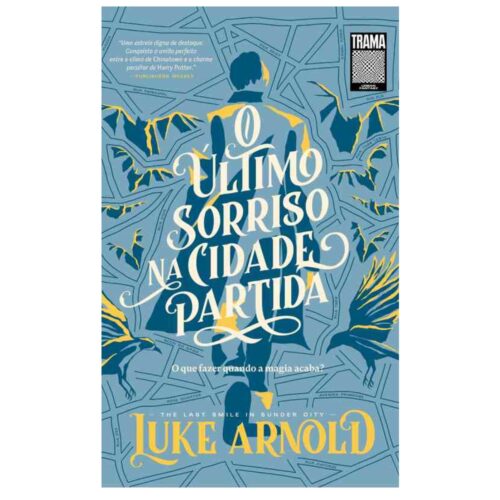 Livro - O Ultimo sorriso na Cidade partida - Luke Arnold (Seminovo)