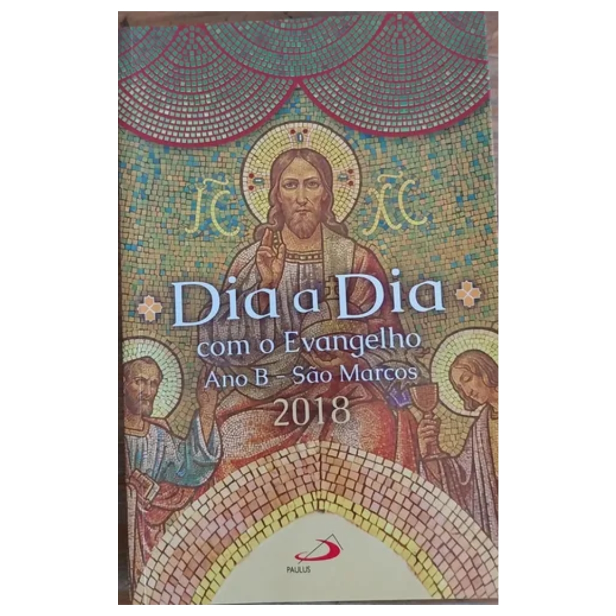 Livro - Dia a Dia com o Evangelho Ano B São Marcos 2018 - Paulus (Usado)