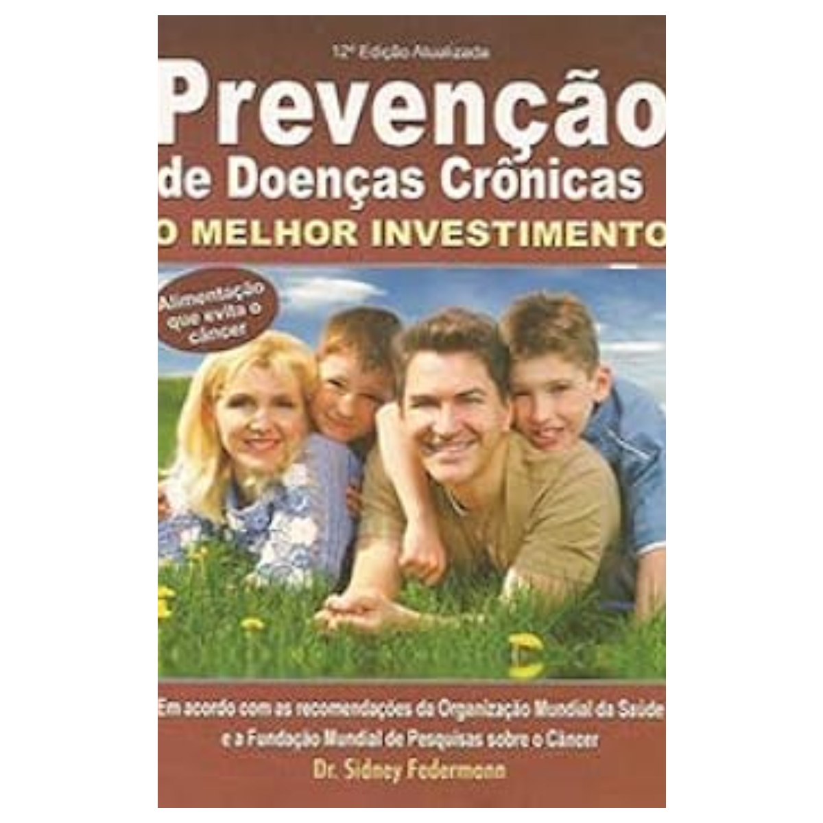 Livro - Prevenção de Doenças Crônicas - Sidney Federmann (usado) - Imagem 3