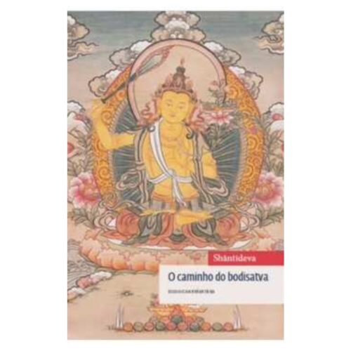 Livro - O Caminho Bodisatva  Bodhicharyavatara - Shantideva (Usado)