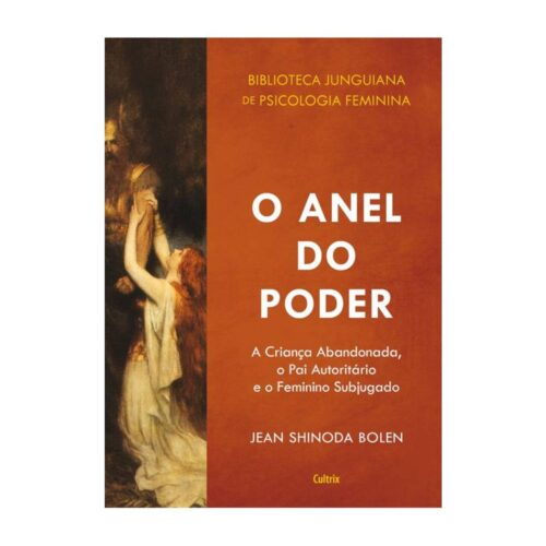 Livro - O Anel do poder - Jean Shinoda Bolen (Usado)