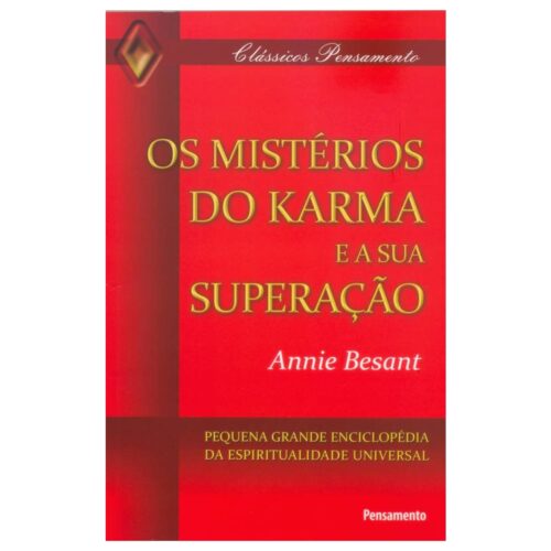 Livro - Os Mistérios do Karma e a sua Superação - Annie Besant (Usado)