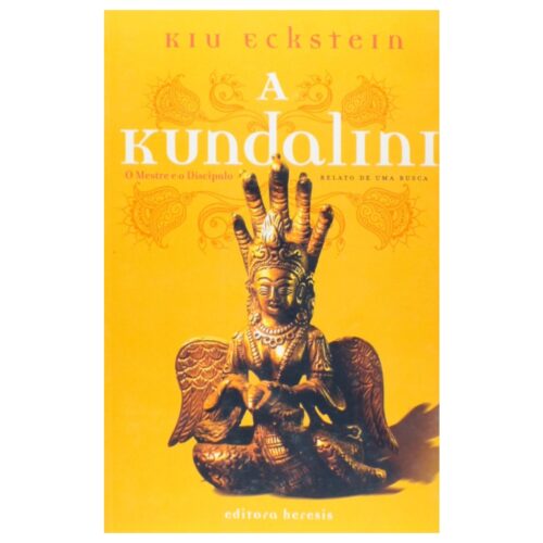 Livro - A Kundalini - Kiu Eckstein (Usado)