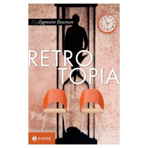 Livro - Retrotopia - Zygmunt Bauman (Usado)