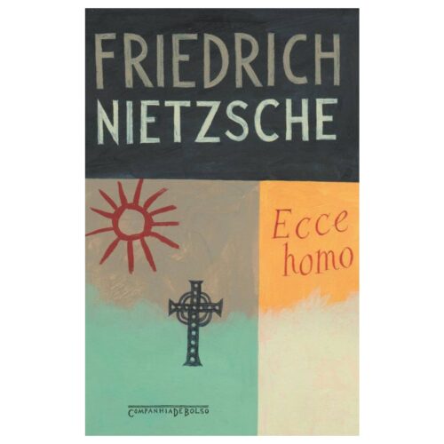 Livro - Ecce Homo - Friedrich Nietzsche (Usado)