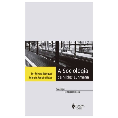 Livro - A Sociologia de Niklas Luhmann - Léo Peixoto Rodrigues (Usado)