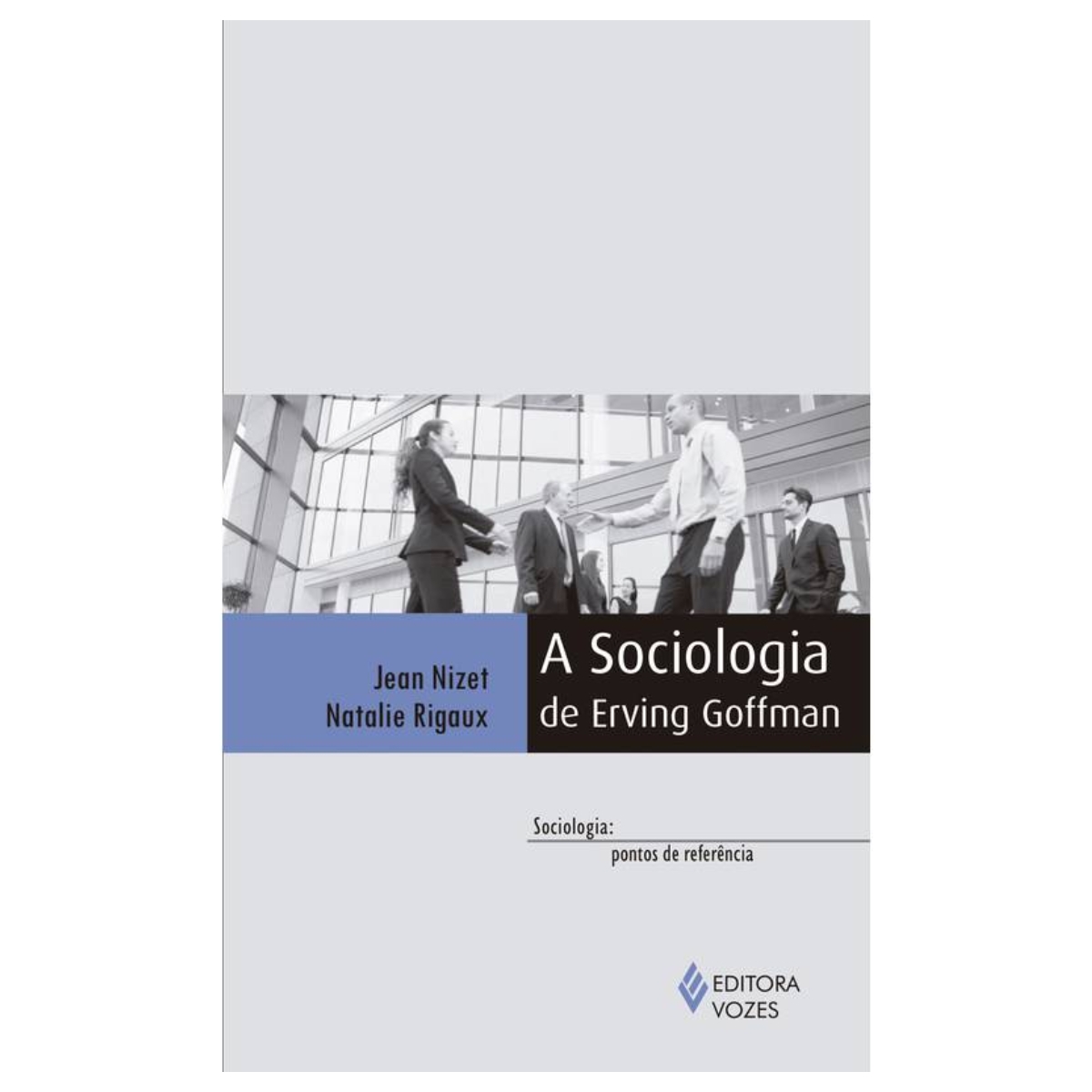 Livro - A Sociologia de Erving Goffman - Jean Nizet (Usado) - Imagem 3