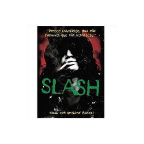 Livro - Slash - Anthony Bozza (Usado)