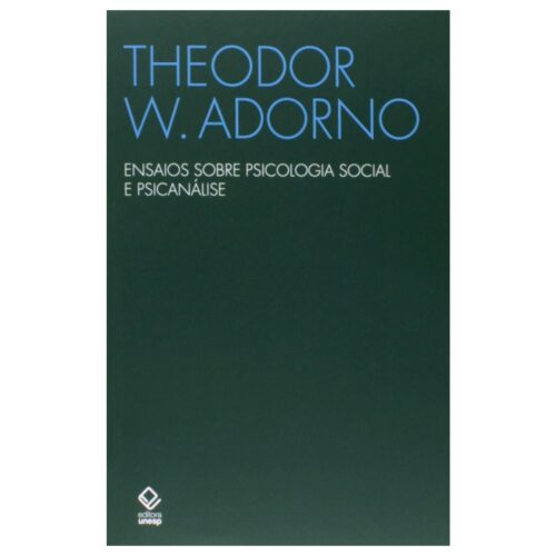 Livro - Ensaios sobre psicologia social e psicanálise - Theodor W. Adorno (Usado)