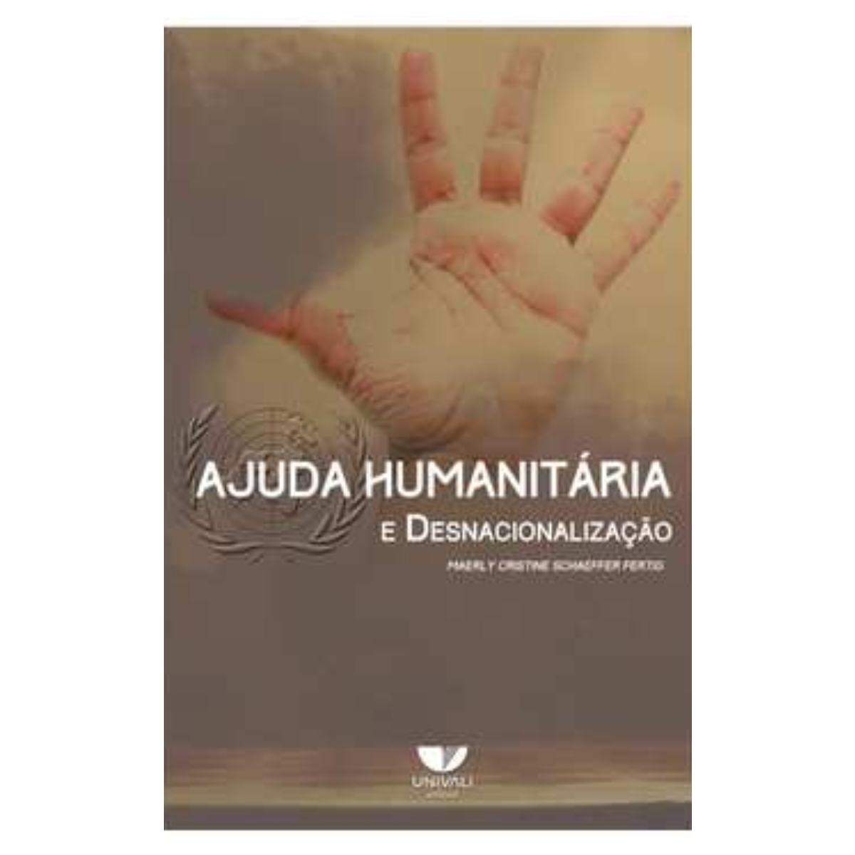 Livro - Ajuda humanitária e desnacionalização - Maerly Cristine Schaeffer Fertig (USado) - Imagem 3