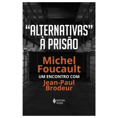 Livro - Alternativas à prisão - Michel Foucault (Usado)