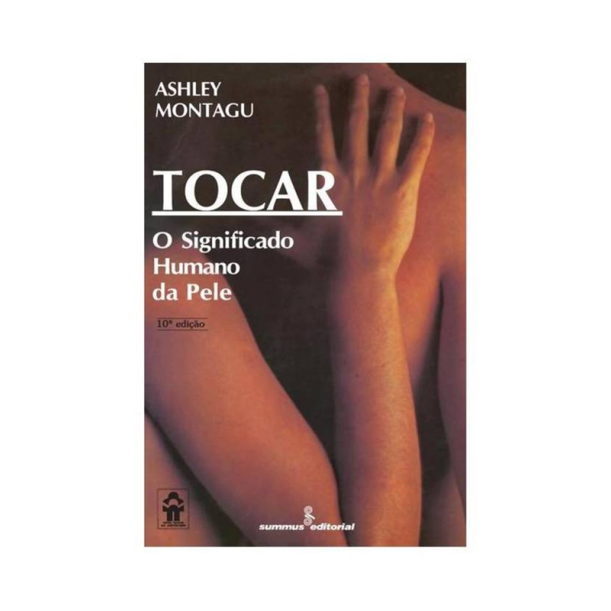 Livro - Tocar - O Significado humano da pele - Ashley Montagu (Usado) - Imagem 3