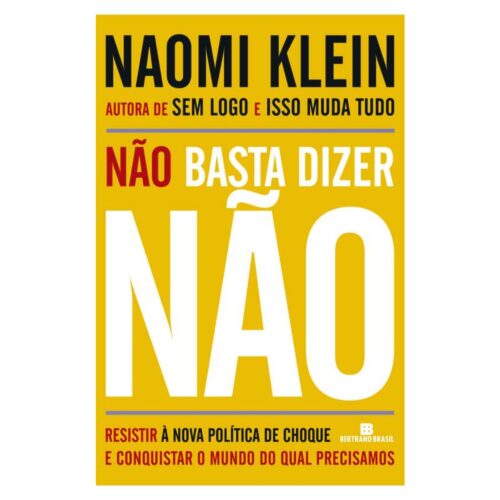 Livro - Não basta dizer não - Naomi Klein (Usado)