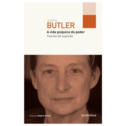 Livro - A vida psíquica do poder - Judith Butler (Usado)