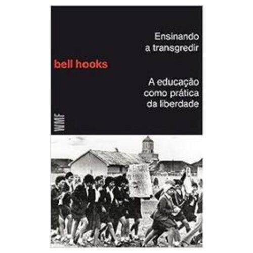 Livro - Ensinando a Transgredir - Bell Hooks (Usado)