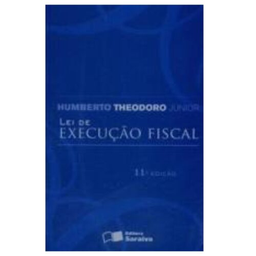 Livro - Lei de Execução fiscal - Humberto Theodoro Jr. (Usado)