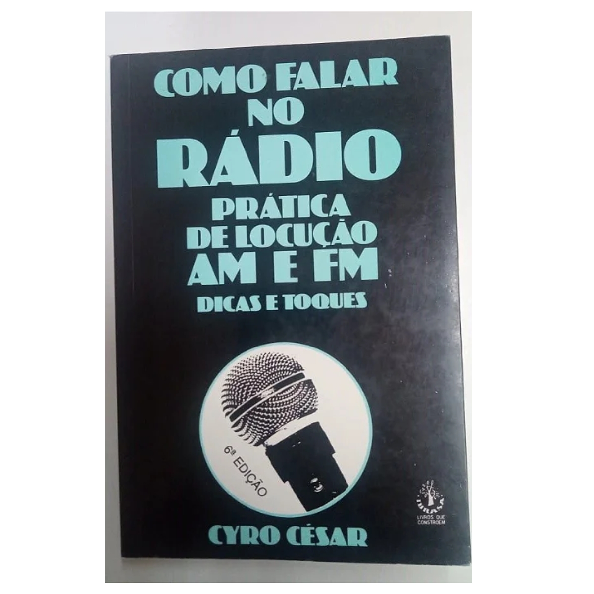 Livro - COmo falar no rádio - Cyro César (Usado) - Imagem 2