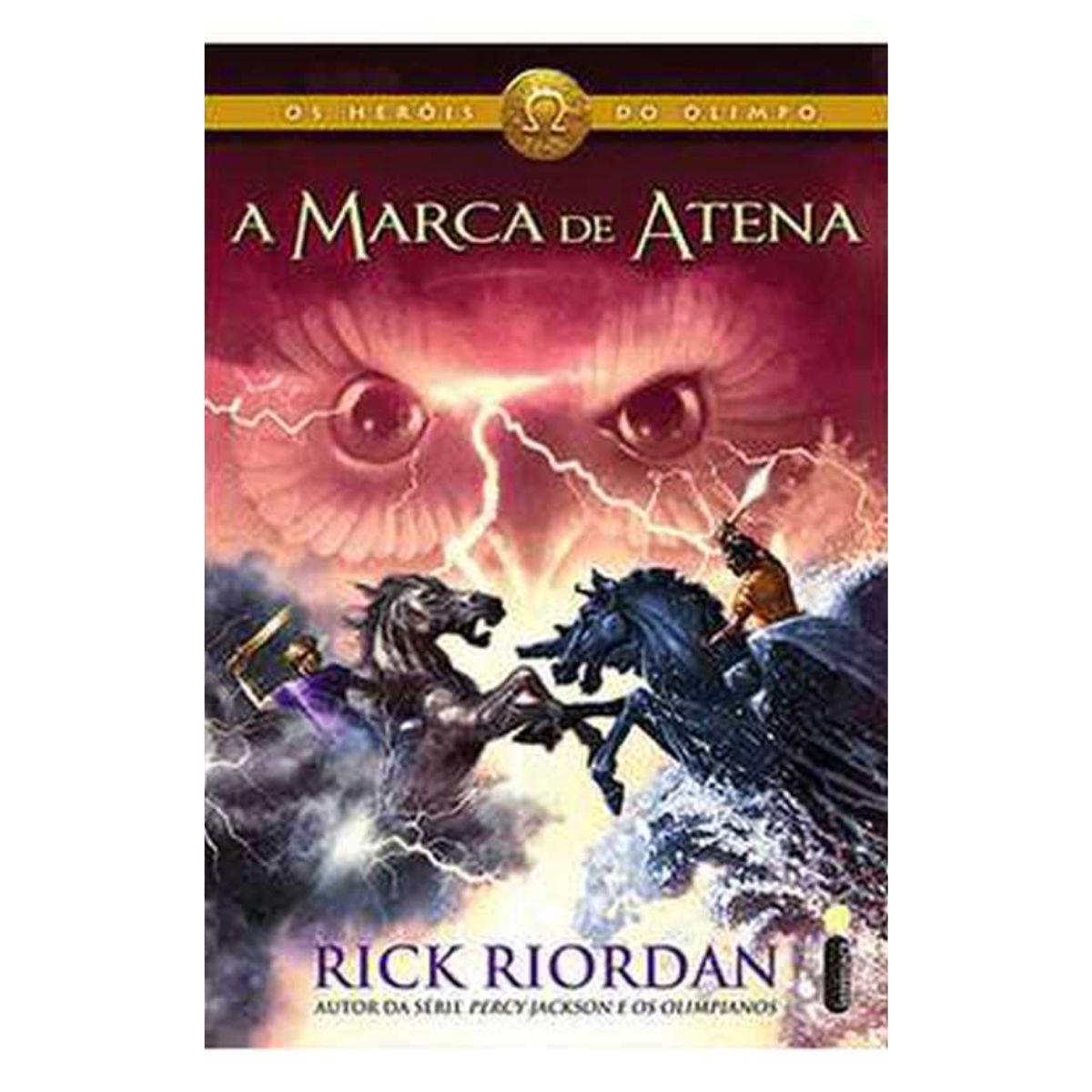 Livro - A Marca de Atena - Os Heróis do Olimpo Vol. 03 - Rick Riordan (Usado)
