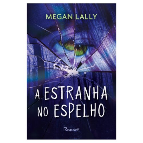 Livro - A Estranha no Espelho - Megan Lally (Seminovo)