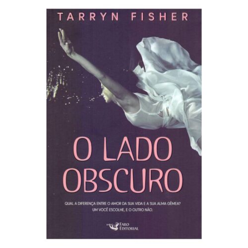 Livro - O lado Obscuro - Tarryn Fisher (Usado)