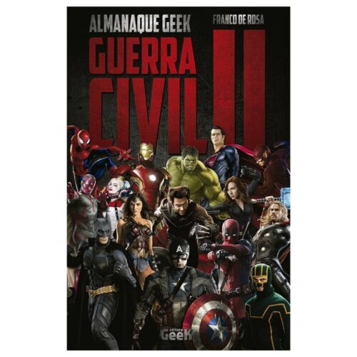 Livro - Almanaque Geek Guerra Civil II - Franco de Rosa (Usado)