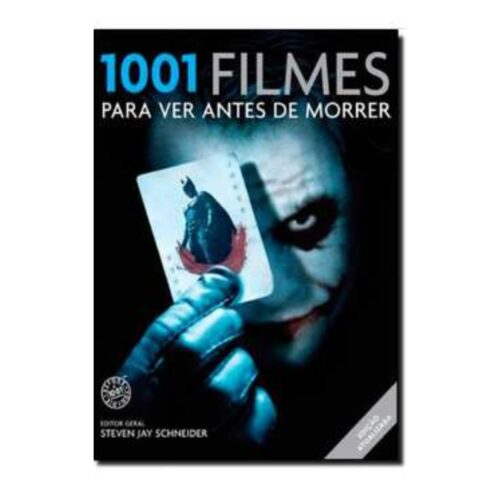 Livro - 1001 Filmes para ver antes de morrer - Steven Jay Schneider (Usado)