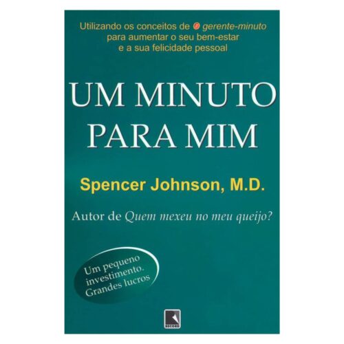 Livro - Um minuto para mim - Spencer Johnson (Usado)