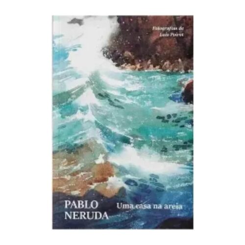 Livro - Uma Casa na Areia - Pablo Neruda (Usado)