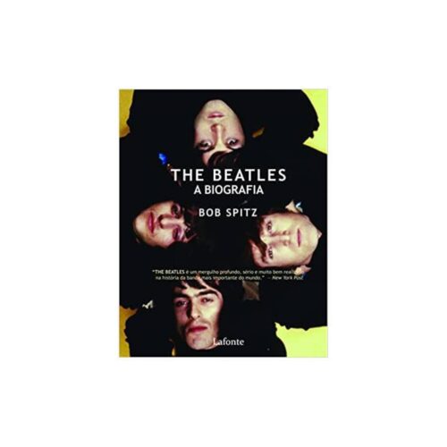 Livro - The Beatles A Biografia - Bob Spitz (Usado)