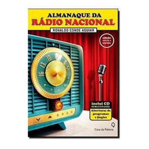 Livro - Almanaque da rádio Nacional - Ronaldo Conde Aguiar (Usado)