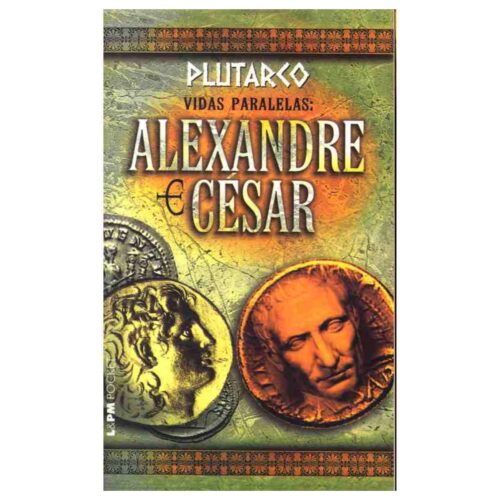 Livro - Alexandre e Cesar - Plutarco (Usado)