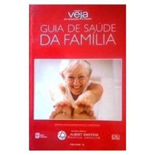 Livro - Guia da Saúde da Familia Vol. 10 - Sistema Musculoesqueletico  - Veja (Usado)
