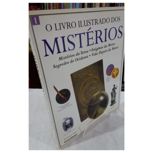 Livro - O Livro Ilustrado dos Mistérios Vol. 01 - Francis X. King (Usado)